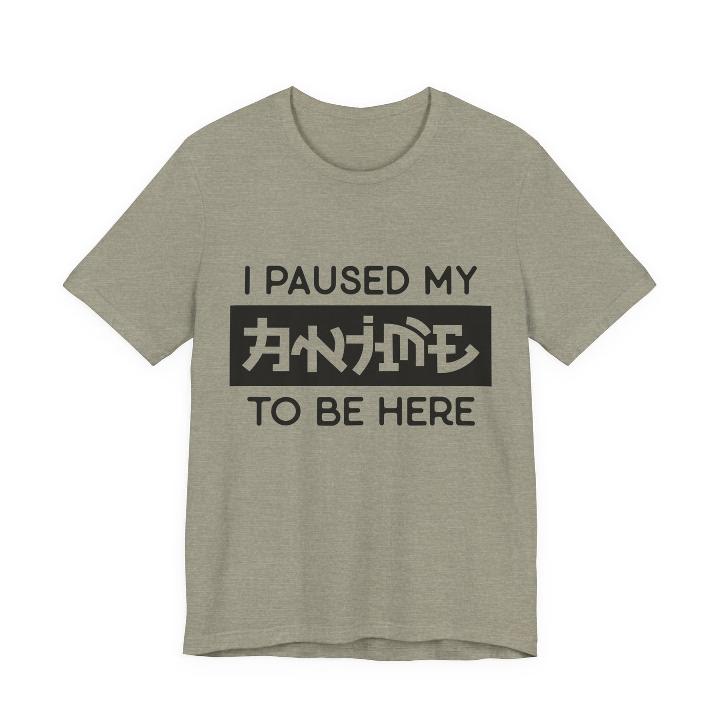 PAUSED ANIME, Unisex, Jersey, Short Sleeve Tee
