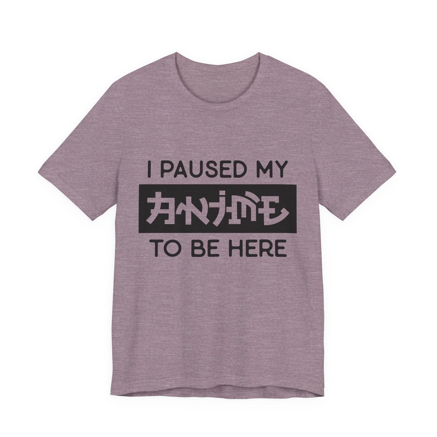PAUSED ANIME, Unisex, Jersey, Short Sleeve Tee
