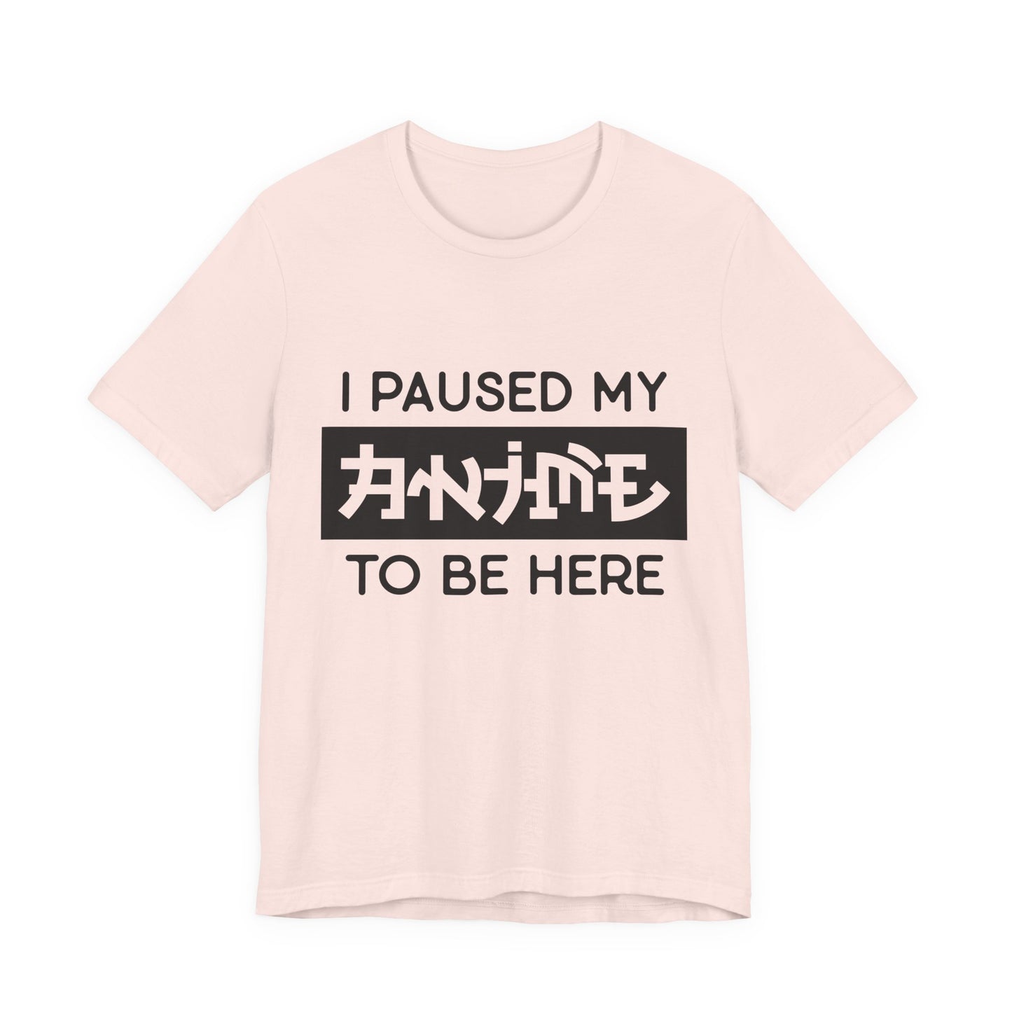 PAUSED ANIME, Unisex, Jersey, Short Sleeve Tee