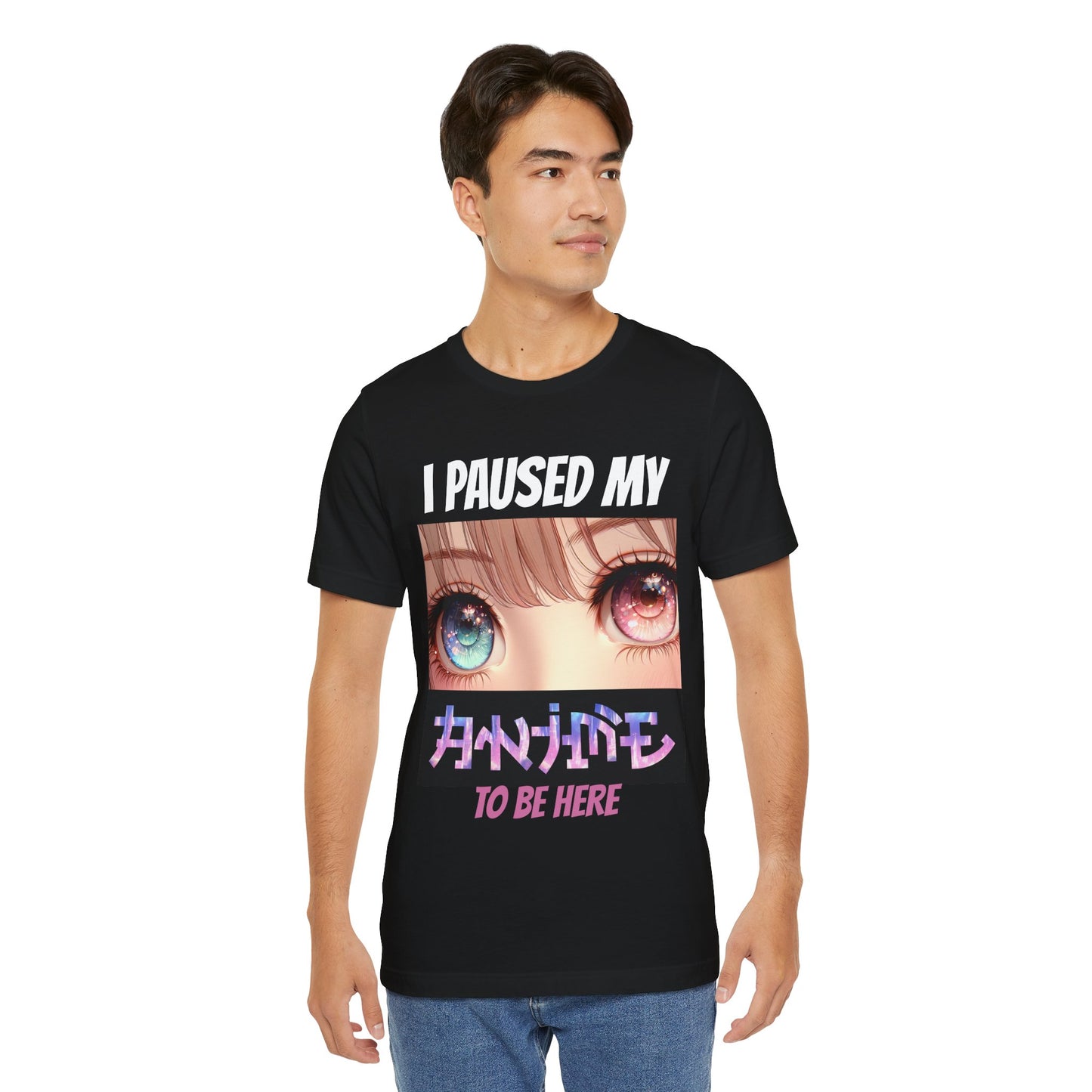 I PAUSED MY ANIME TO BE HERE (PINK & BLUE EYES), Unisex, Black Jersey, Short Sleeve Tee