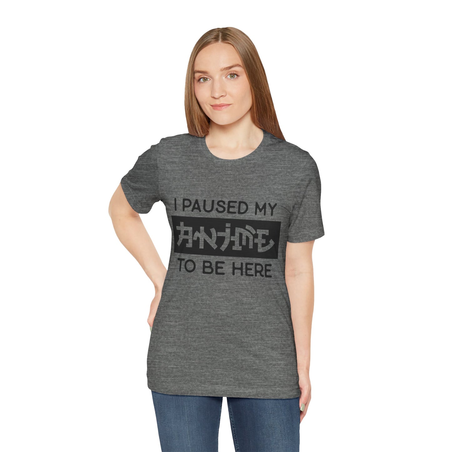 PAUSED ANIME, Unisex, Jersey, Short Sleeve Tee