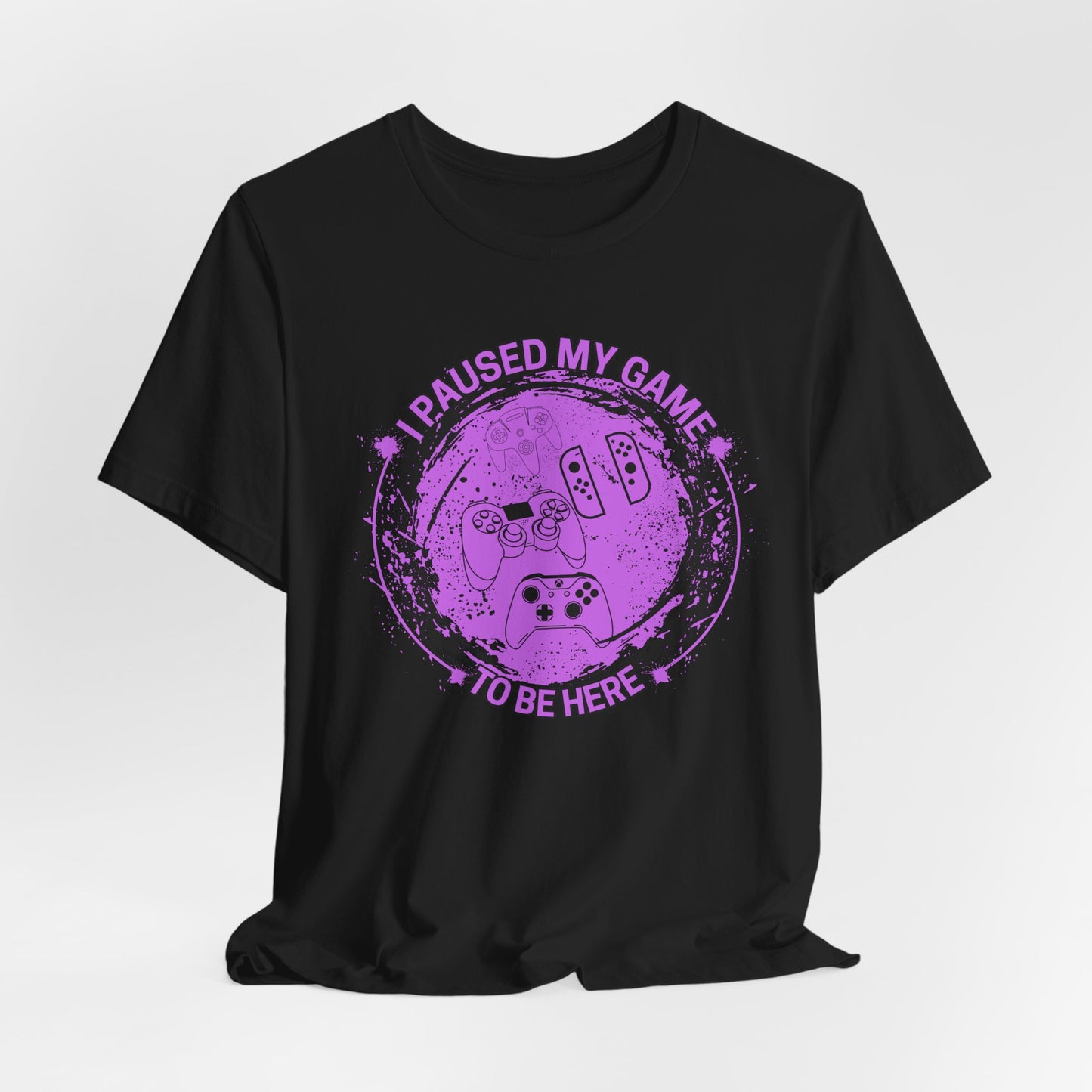 I PAUSED MY GAME TO BE HERE, Unisex, Black Jersey, Short Sleeve Tee