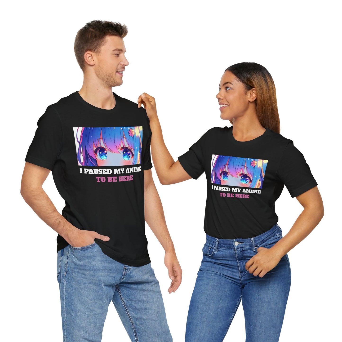 I PAUSED MY ANIME TO BE HERE, Unisex, Black Jersey, Short Sleeve Tee